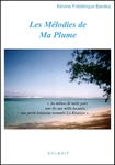 7.K&eacute;vine Fr&eacute;d&eacute;rique Baraka ``Les M&eacute;lodies de ma Plume``